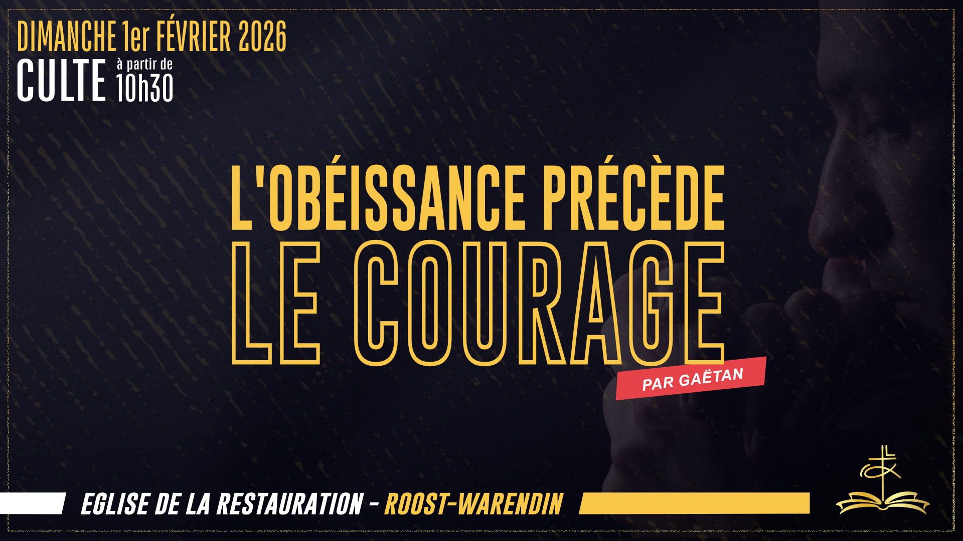 L'obéissance précède le Courage